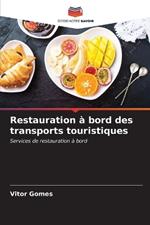 Restauration à bord des transports touristiques