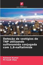 Deteção de vestígios de TNP utilizando sulfonamida conjugada com 1,8-naftalimida