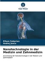 Nanotechnologie in der Medizin und Zahnmedizin