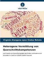 Heterogene Vermittlung von Querschnittskompetenzen