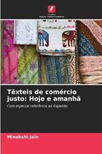 Têxteis de comércio justo: Hoje e amanhã