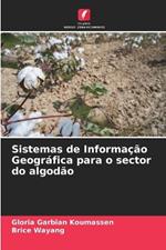 Sistemas de Informação Geográfica para o sector do algodão