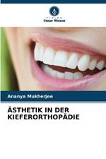 Ästhetik in Der Kieferorthopädie