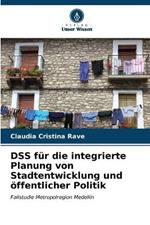 DSS für die integrierte Planung von Stadtentwicklung und öffentlicher Politik