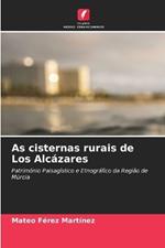 As cisternas rurais de Los Alcázares