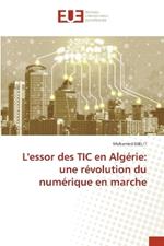 L'essor des TIC en Alg?rie: une r?volution du num?rique en marche