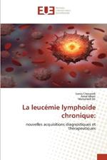 La leucémie lymphoïde chronique