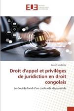 Droit d'appel et privilèges de juridiction en droit congolais