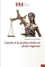 L'acc?s ? la justice civile en droit nig?rien