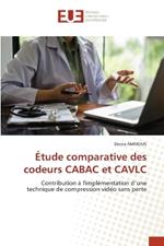 ?tude comparative des codeurs CABAC et CAVLC