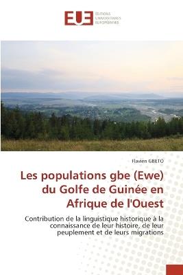 Les populations gbe (Ewe) du Golfe de Guin?e en Afrique de l'Ouest - Flavien Gbeto - cover