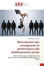 Recrutement des enseignants et performance des ?tablissements priv?s