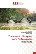 Traitement chirurgical dans l'ost?ogen?se imparfaite