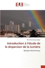 Introduction ? l'?tude de la dispersion de la lumi?re