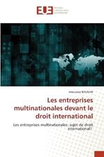 Les entreprises multinationales devant le droit international