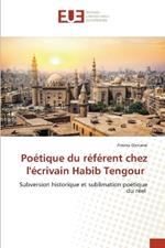 Po?tique du r?f?rent chez l'?crivain Habib Tengour