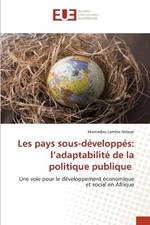 Les pays sous-d?velopp?s: l'adaptabilit? de la politique publique