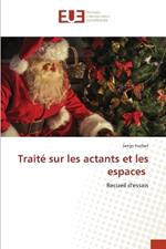 Trait? sur les actants et les espaces