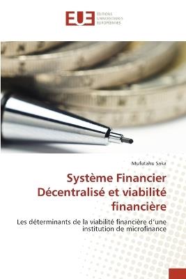 Syst?me Financier D?centralis? et viabilit? financi?re - Mufutahu Saka - cover