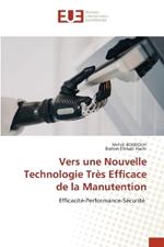 Vers une Nouvelle Technologie Tr?s Efficace de la Manutention