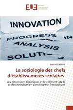 La sociologie des chefs d'?tablissements scolaires