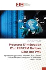 Processus D'int?gration D'un ERP/CRM Dolibarr Dans Une PME