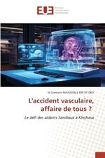 L'accident vasculaire, affaire de tous ?