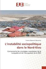 L'instabilit? sociopolitique dans le Nord-Kivu