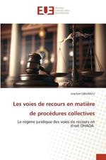 Les voies de recours en mati?re de proc?dures collectives