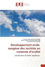 D?veloppement endo-exog?ne des soci?t?s en contexte d'oralit?