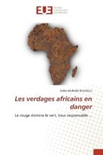 Les verdages africains en danger