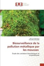 Biosurveillance de la pollution métallique par les mousses