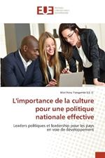 L'importance de la culture pour une politique nationale effective