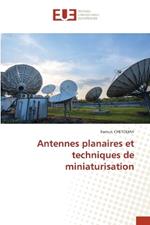 Antennes planaires et techniques de miniaturisation