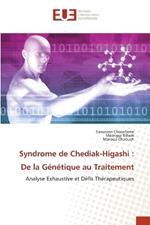 Syndrome de Chediak-Higashi: De la Génétique au Traitement