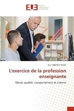 L'exercice de la profession enseignante