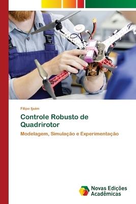 Controle Robusto de Quadrirotor - Filipe Ijuim - cover