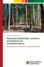 Aspectos ambientais, sociais e econ?micos da eucaliptocultura