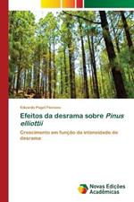 Efeitos da desrama sobre Pinus elliottii
