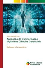 Aplica??o da transforma??o digital nas Ci?ncias Gerenciais