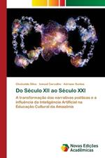 Do Século XII ao Século XXI