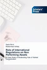 Role of International Regulations on Non Performing Assets