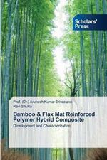 Bamboo & Flax Mat Reinforced Polymer Hybrid Composite