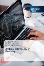 Artificial Intelligence in Dentistry