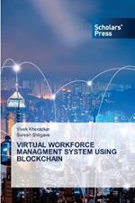 Virtual Workforce Managment System Using Blockchain