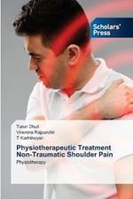 Physiotherapeutic Treatment Non-Traumatic Shoulder Pain