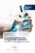 Investigating the Causes of Aggression in Students