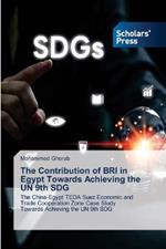 The Contribution of BRI in Egypt Towards Achieving the UN 9th SDG