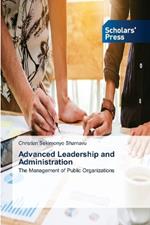 Advanced Leadership and Administration