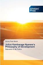 Julius Kambarage Nyerere's Philosophy of Development